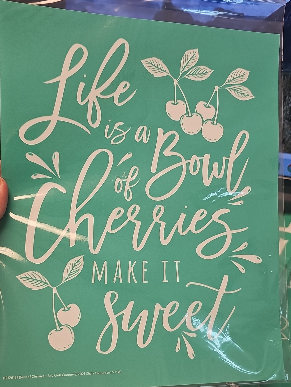 Chalk Couture Teal and White "Life is a Bowl of Cherries" Stencil